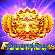 anaschultz privacy