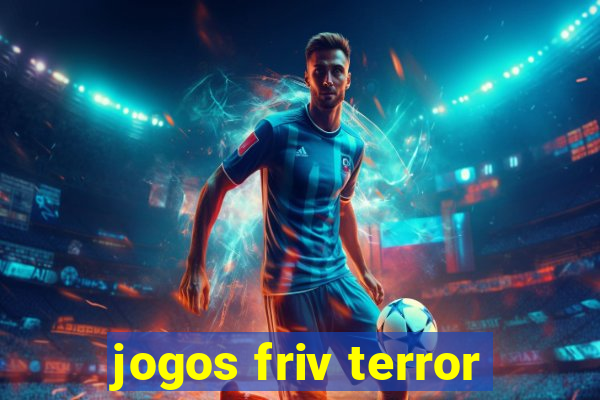 jogos friv terror