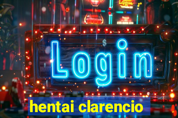 hentai clarencio