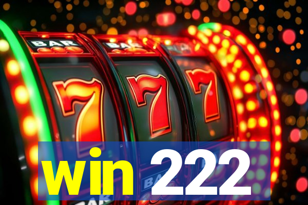 win 222