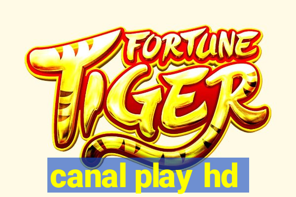 canal play hd