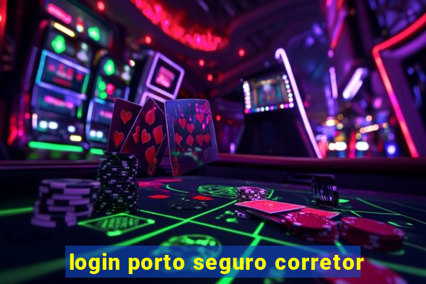 login porto seguro corretor