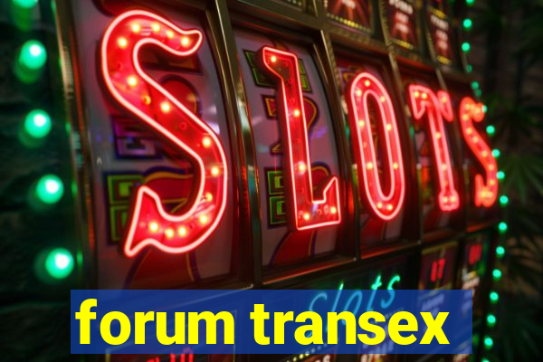 forum transex