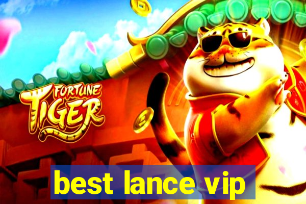 best lance vip