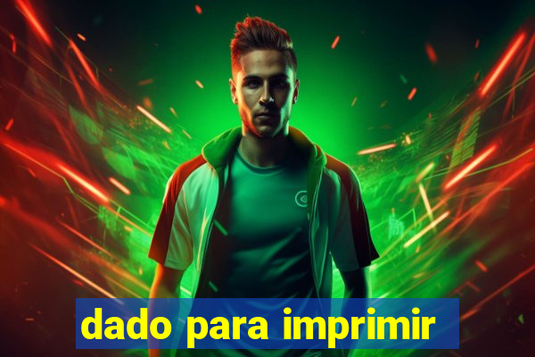 dado para imprimir