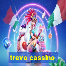 trevo cassino