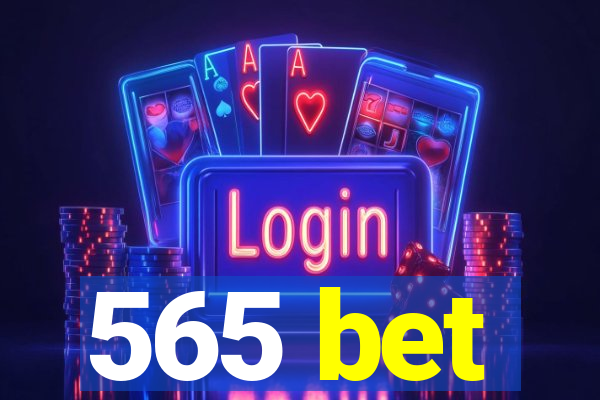 565 bet