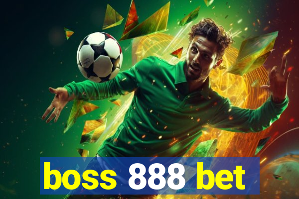 boss 888 bet