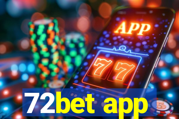 72bet app