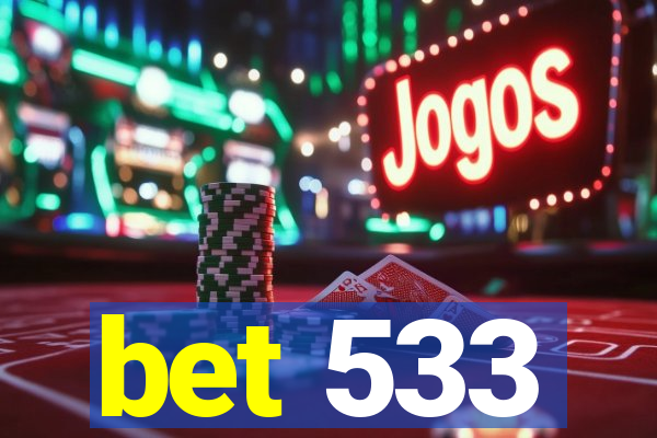 bet 533