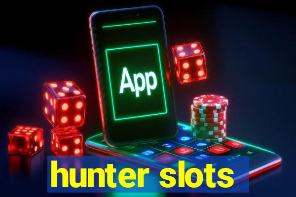 hunter slots