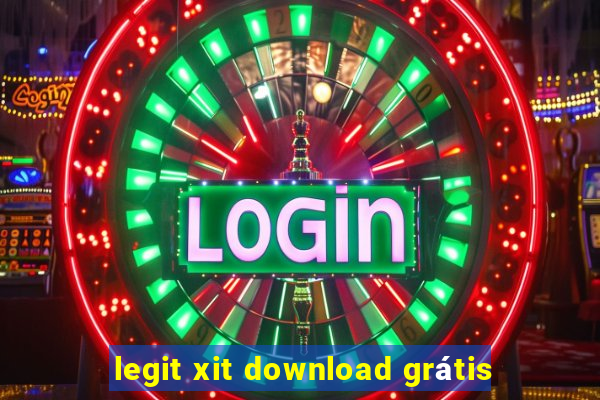 legit xit download grátis