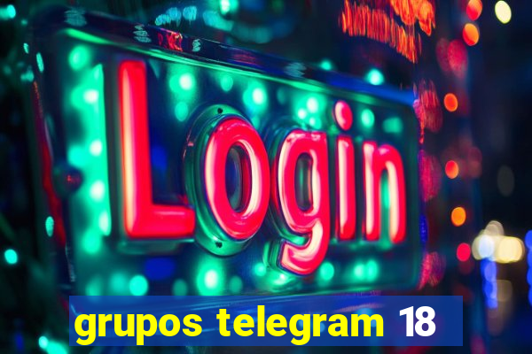 grupos telegram 18