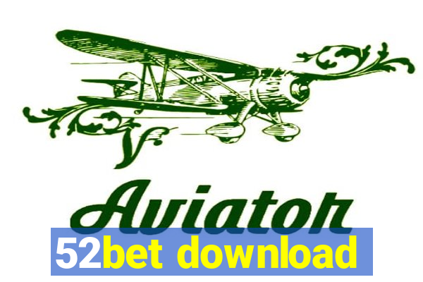 52bet download