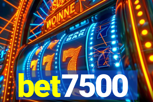 bet7500