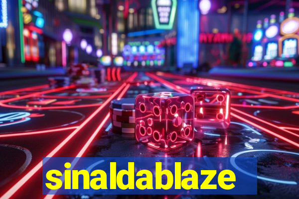 sinaldablaze