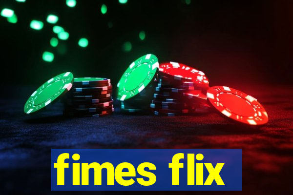 fimes flix