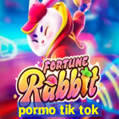 pormo tik tok