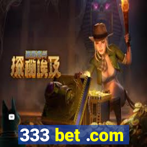 333 bet .com