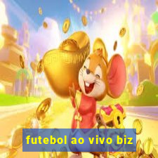 futebol ao vivo biz