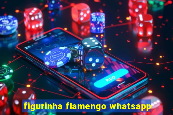 figurinha flamengo whatsapp