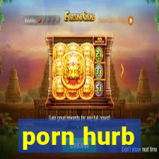 porn hurb