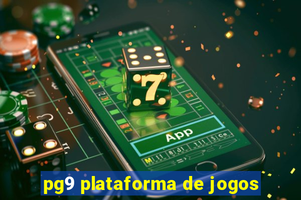 pg9 plataforma de jogos