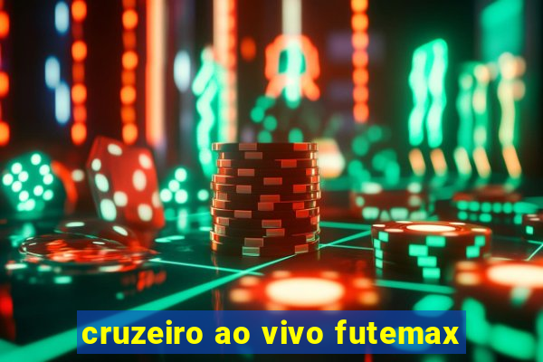 cruzeiro ao vivo futemax