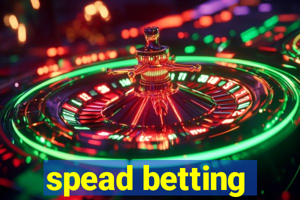 spead betting