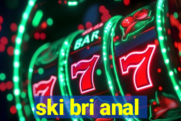 ski bri anal