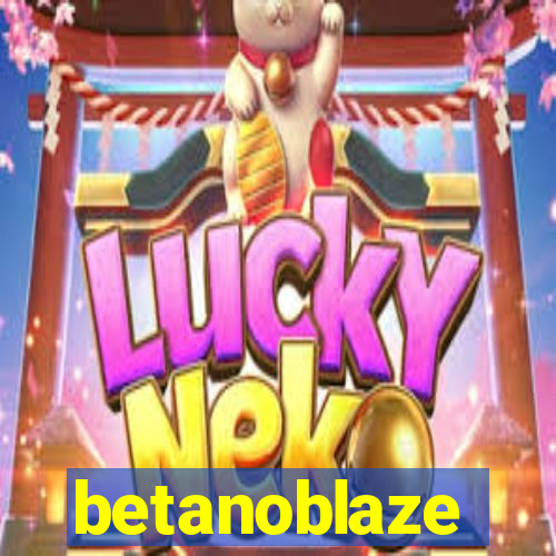 betanoblaze