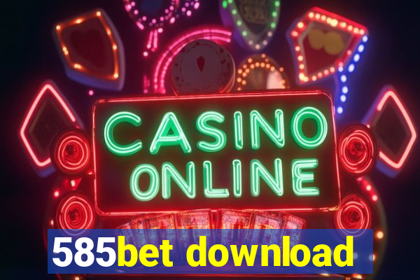 585bet download