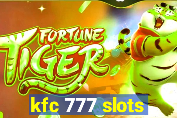 kfc 777 slots