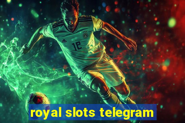 royal slots telegram