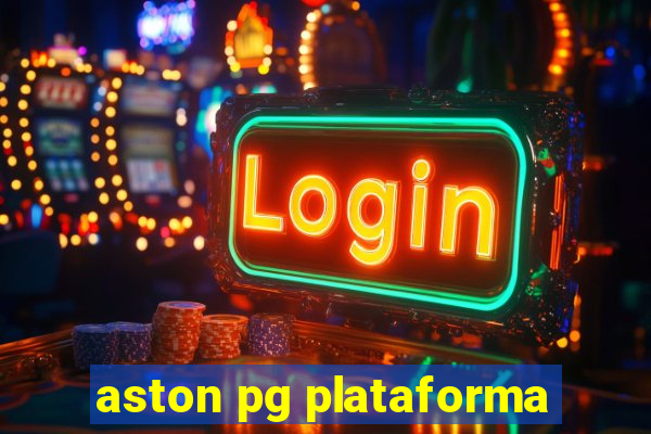 aston pg plataforma