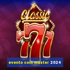 evento coin master 2024