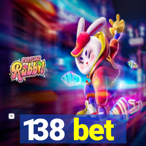 138 bet