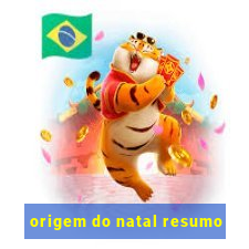 origem do natal resumo