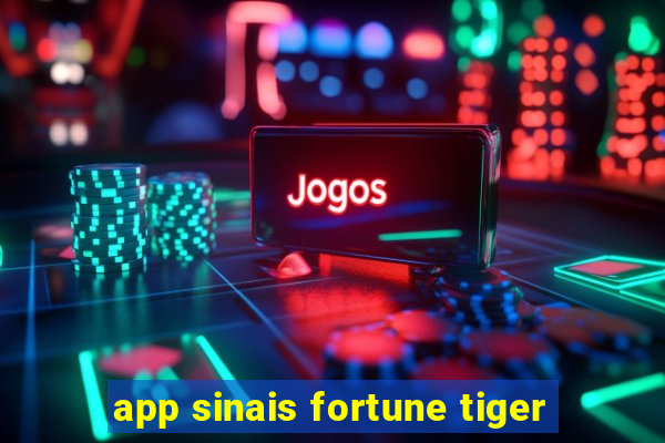 app sinais fortune tiger