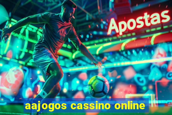 aajogos cassino online