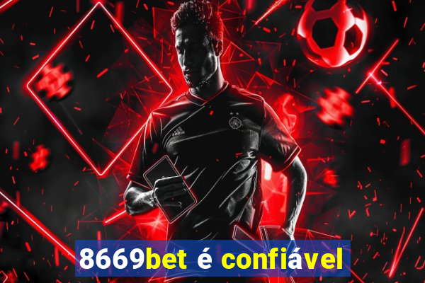 8669bet é confiável