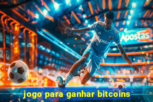 jogo para ganhar bitcoins