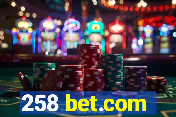 258 bet.com