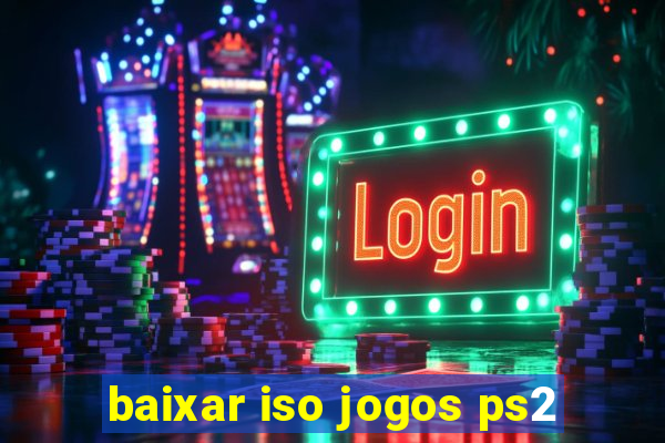 baixar iso jogos ps2