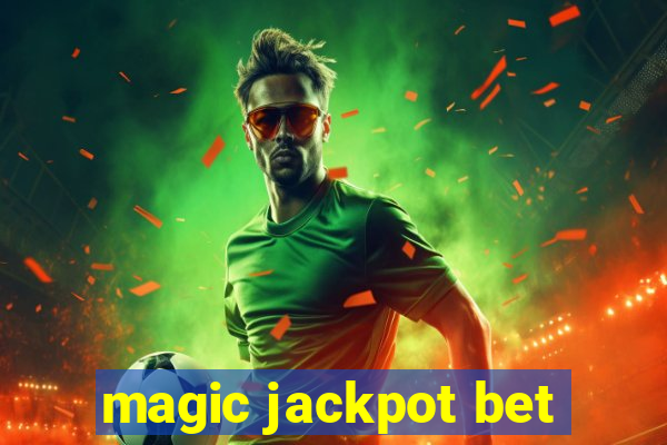 magic jackpot bet