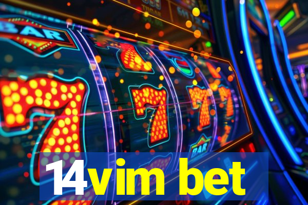 14vim bet