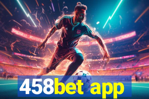 458bet app