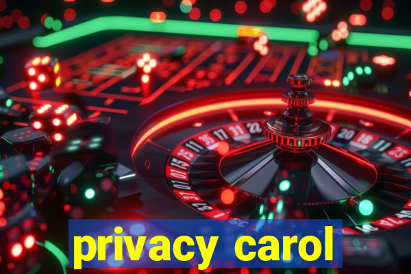 privacy carol