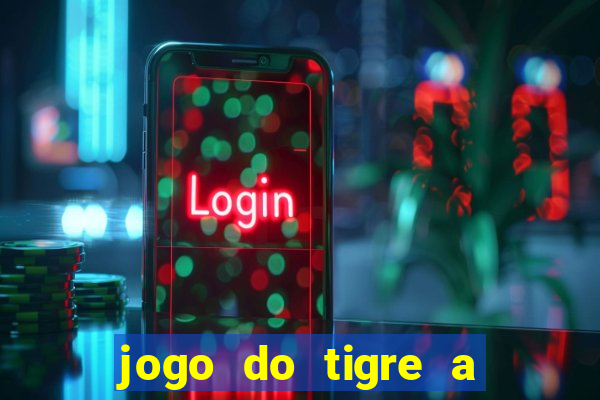 jogo do tigre a partir de 5 reais