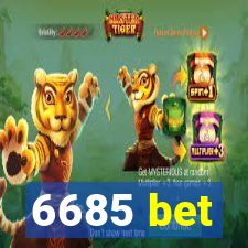 6685 bet